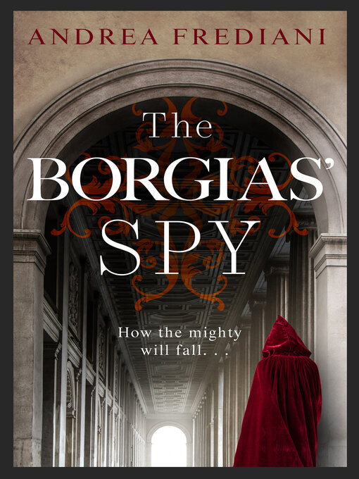 Title details for The Borgias' Spy by Andrea Frediani - Available